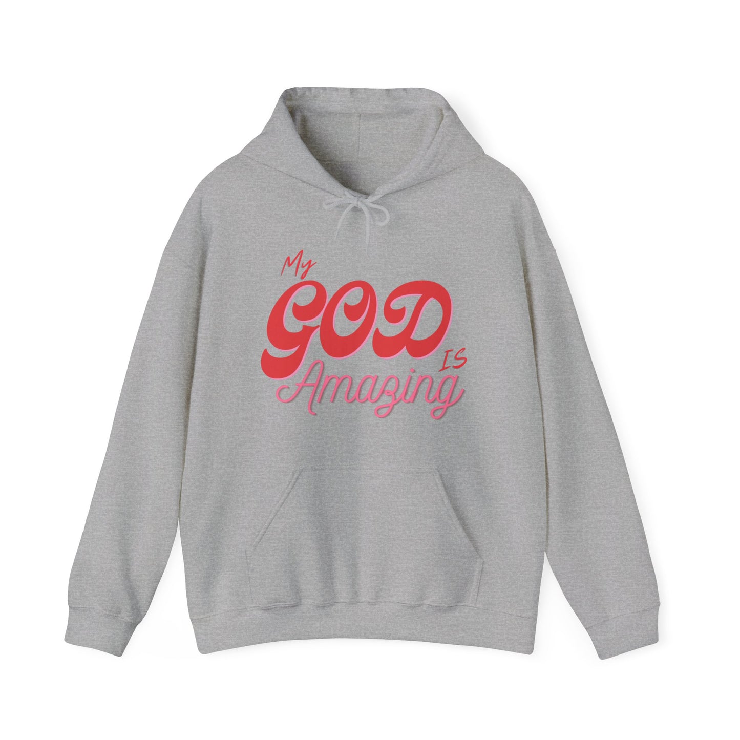 "My God Is Amazing" Hooded Sweatshirt