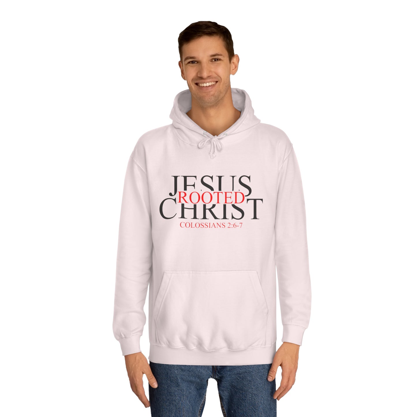 "Rooted In Jesus Christ" Hoodie (Black Letters)