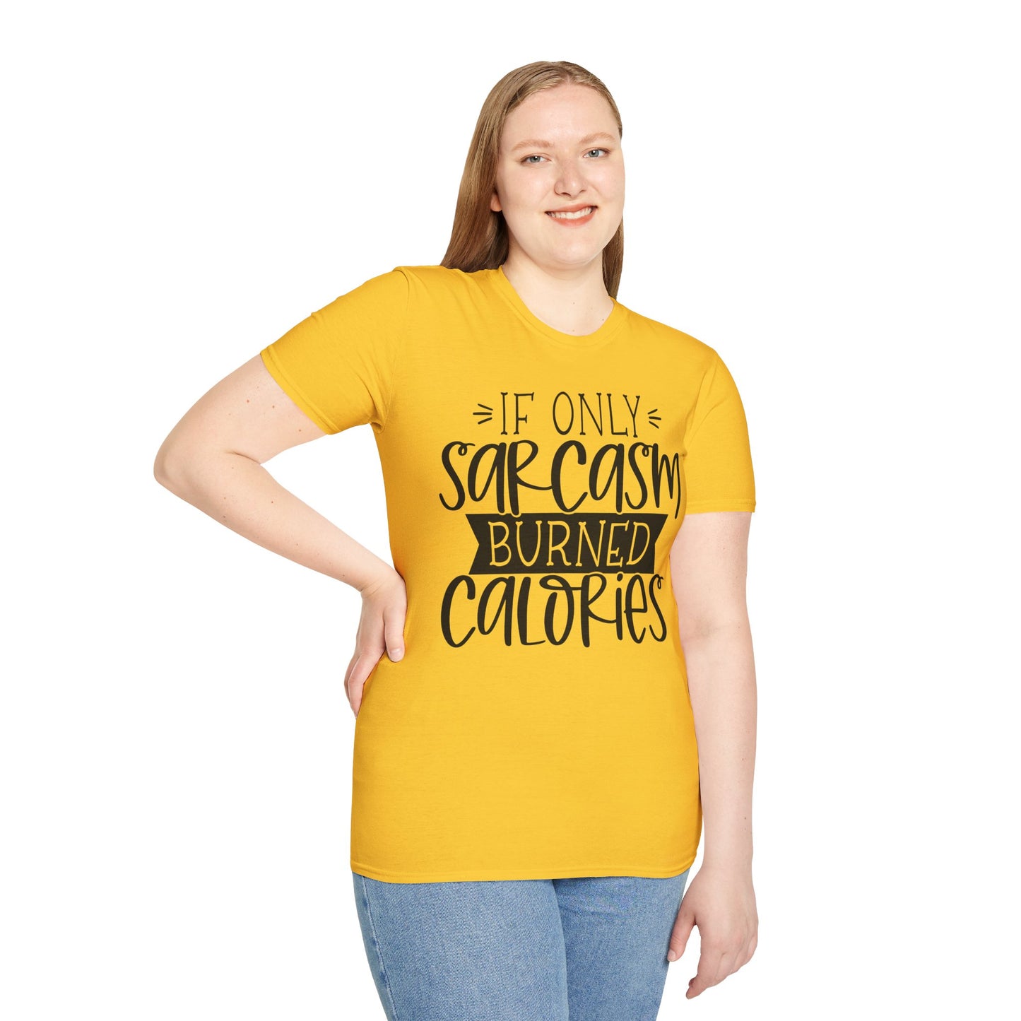 "If Only Sarcasm Burned Calories" Softstyle T-Shirt