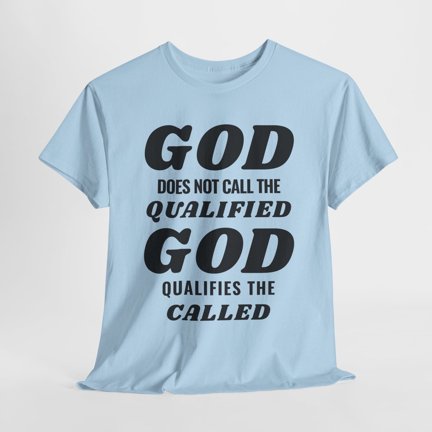 "God Qualifies" T-Shirt