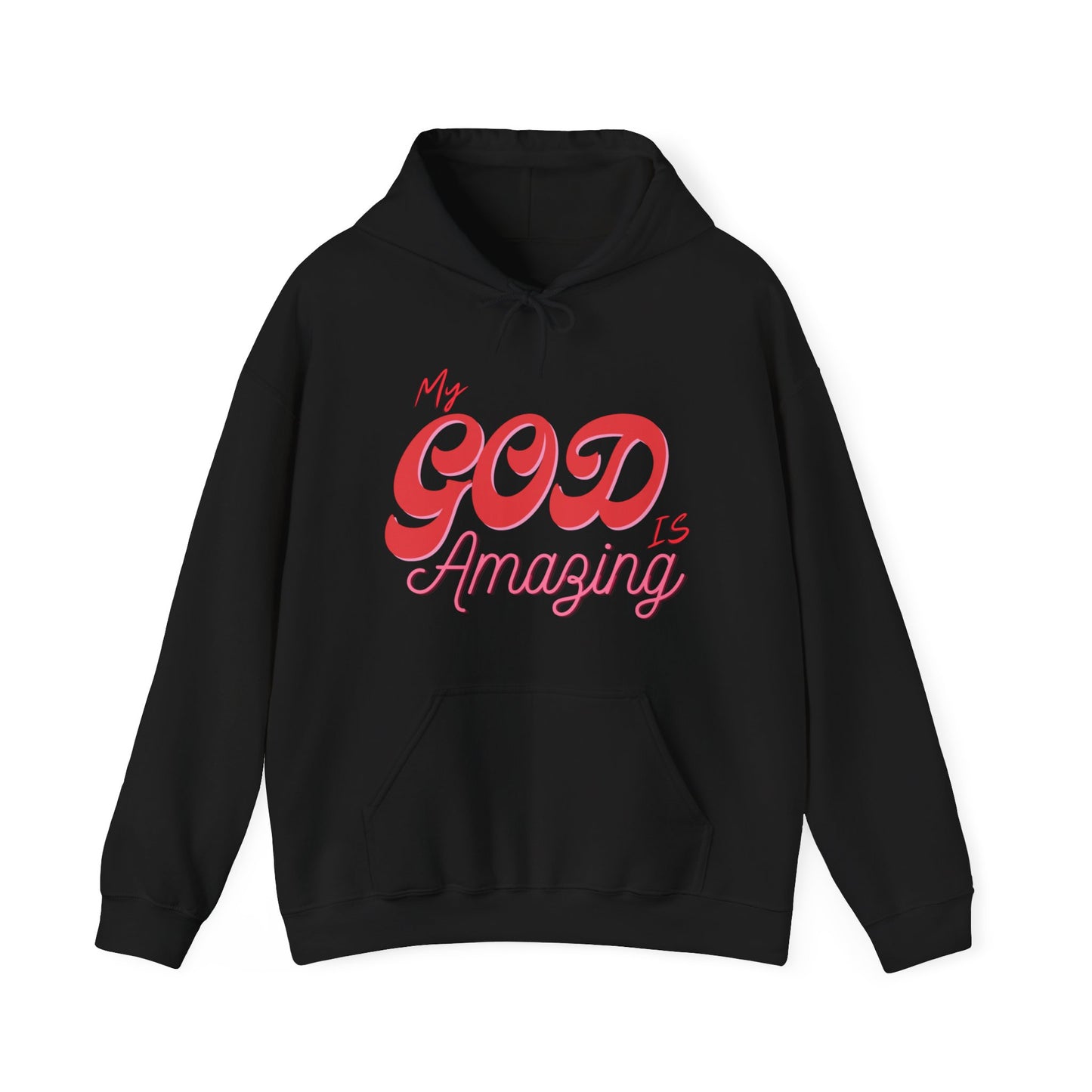 "My God Is Amazing" Hooded Sweatshirt