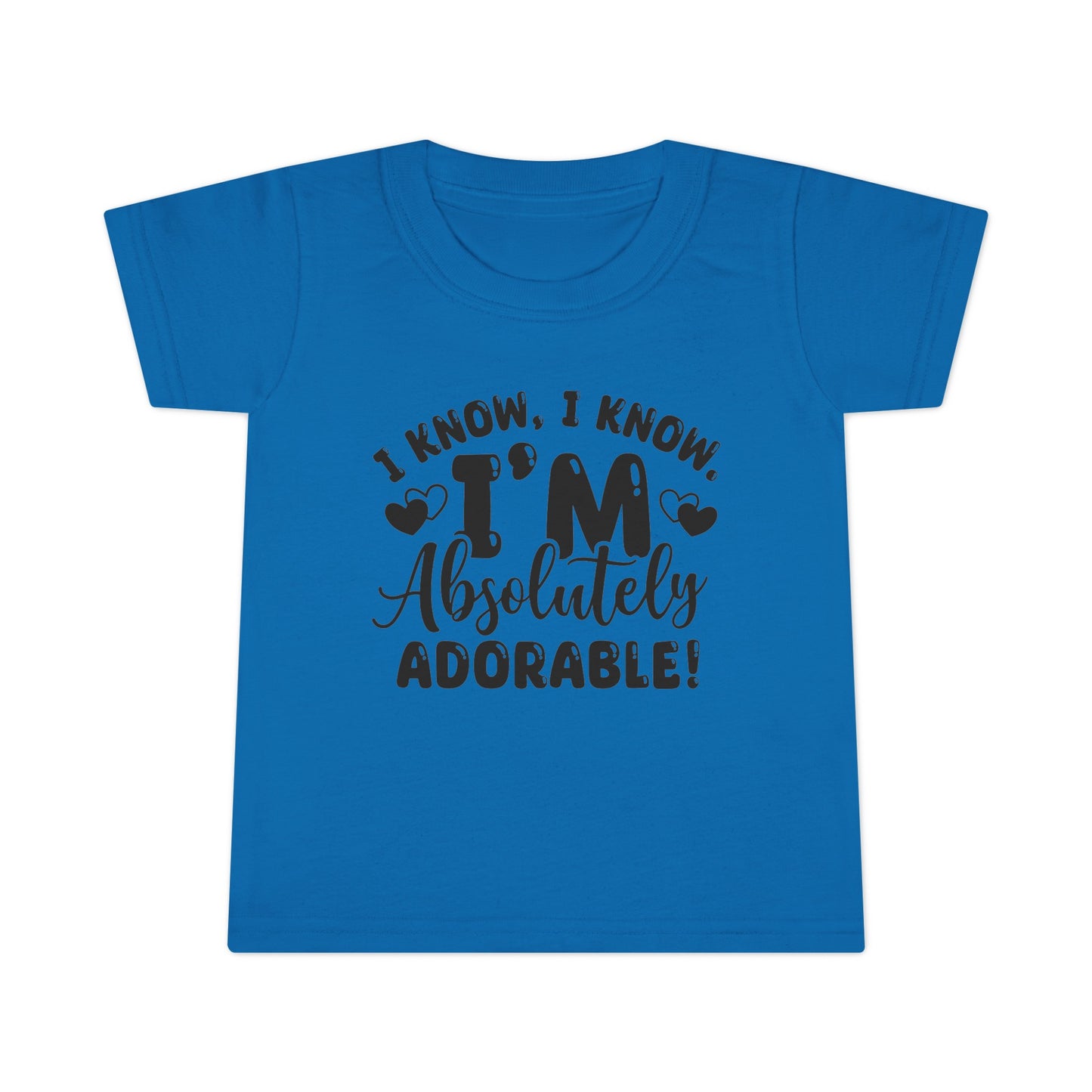 "Absolutely Adorable" Toddler T-shirt