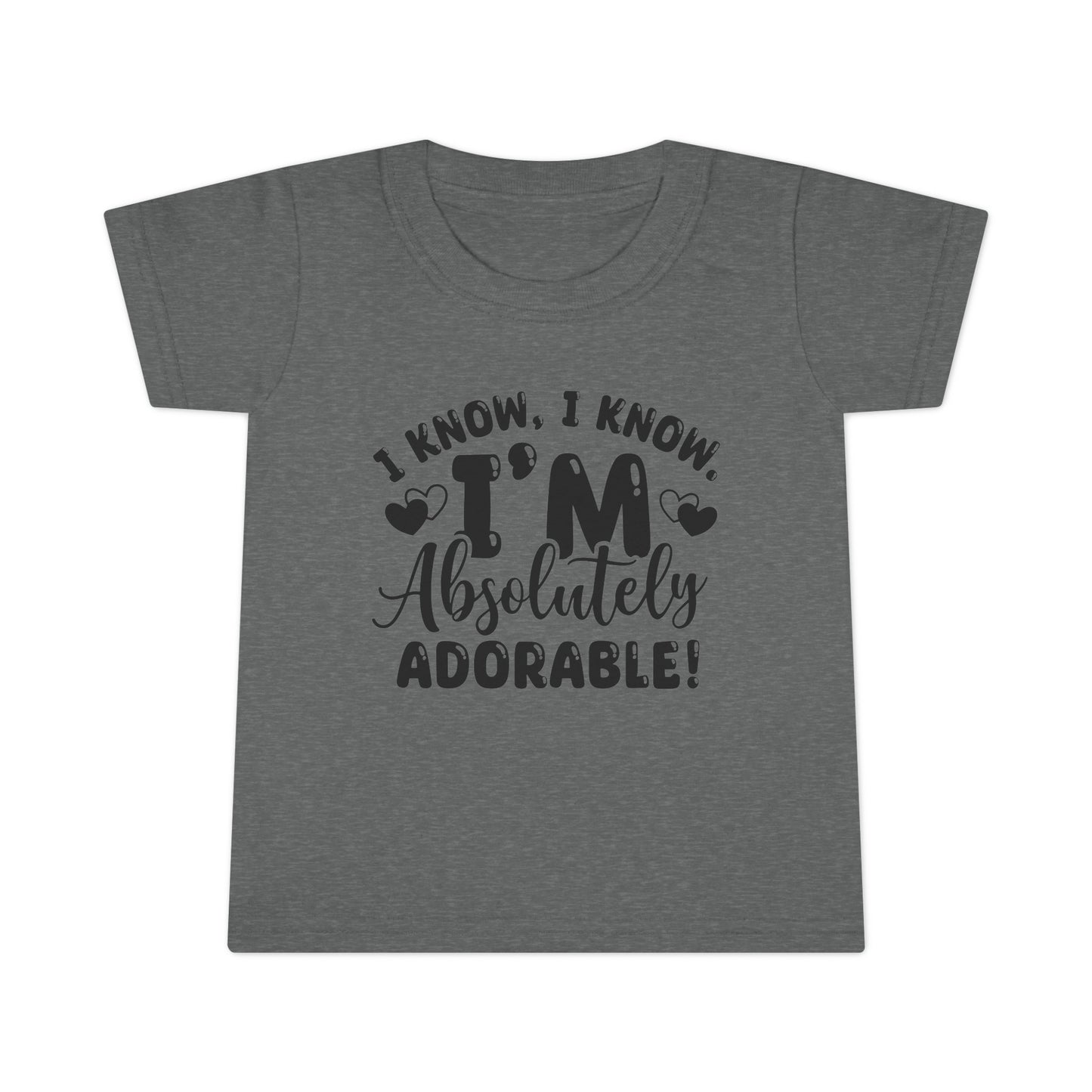 "Absolutely Adorable" Toddler T-shirt