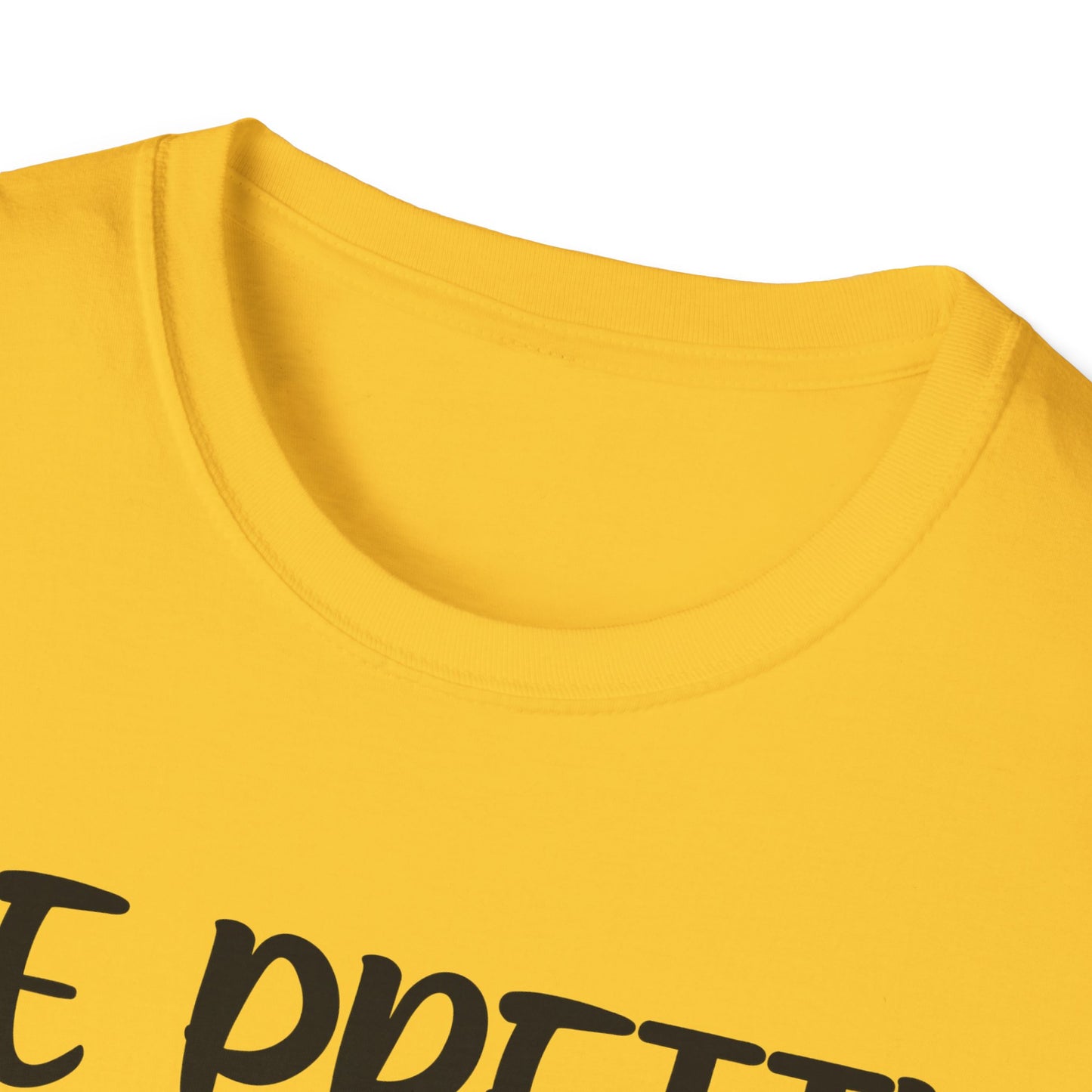 "Be Pretty" Softstyle T-Shirt