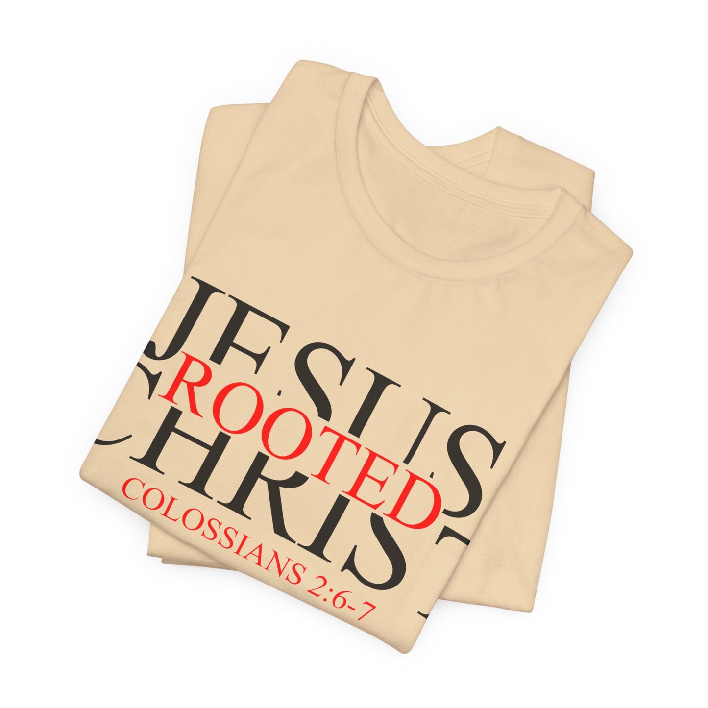 "Rooted In Jesus Christ" White T-Shirt