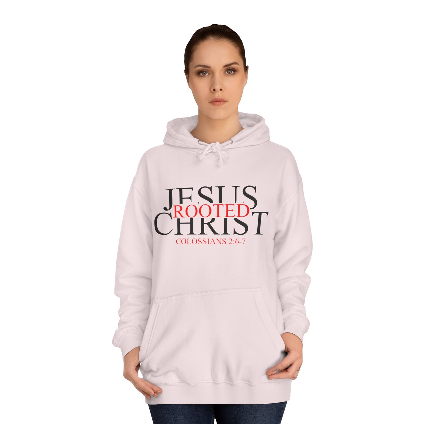 "Rooted In Jesus Christ" Hoodie (Black Letters)