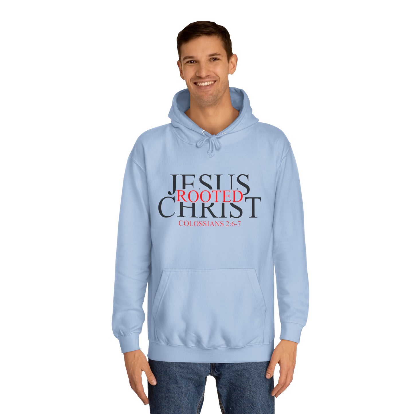 "Rooted In Jesus Christ" Hoodie (Black Letters)