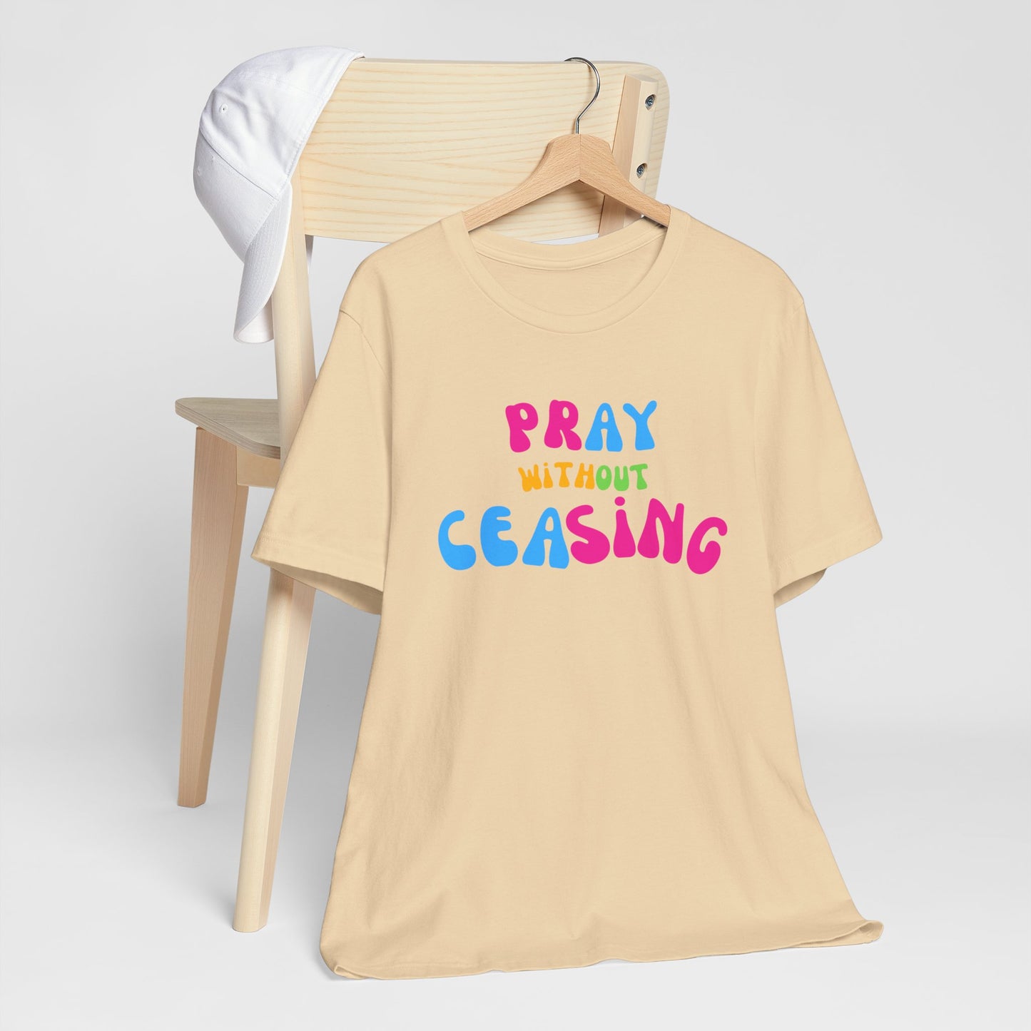 "Pray Without Ceasing" T-Shirt