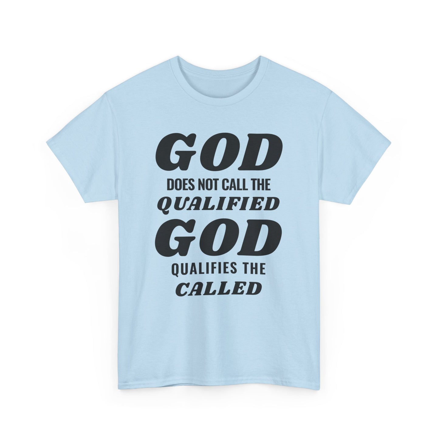 "God Qualifies" T-Shirt