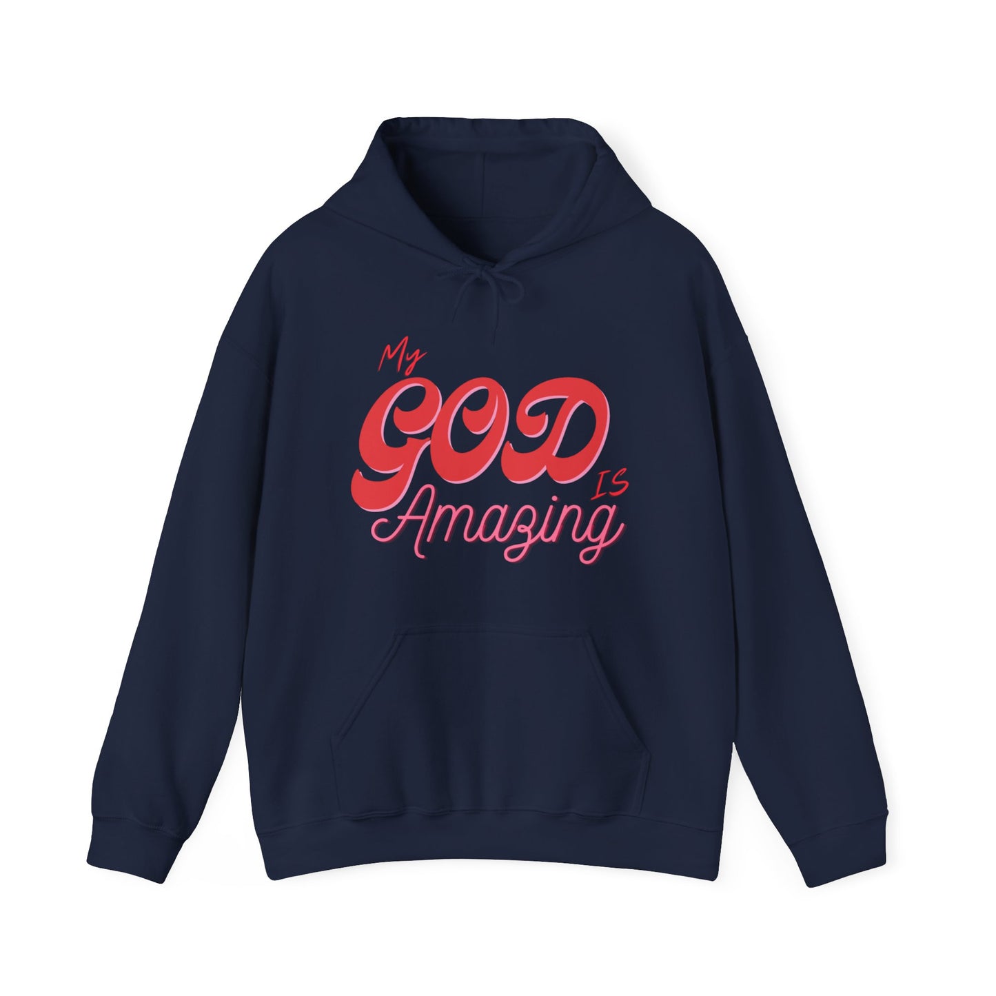 "My God Is Amazing" Hooded Sweatshirt