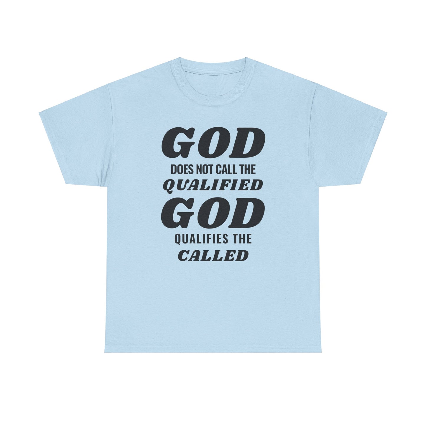 "God Qualifies" T-Shirt