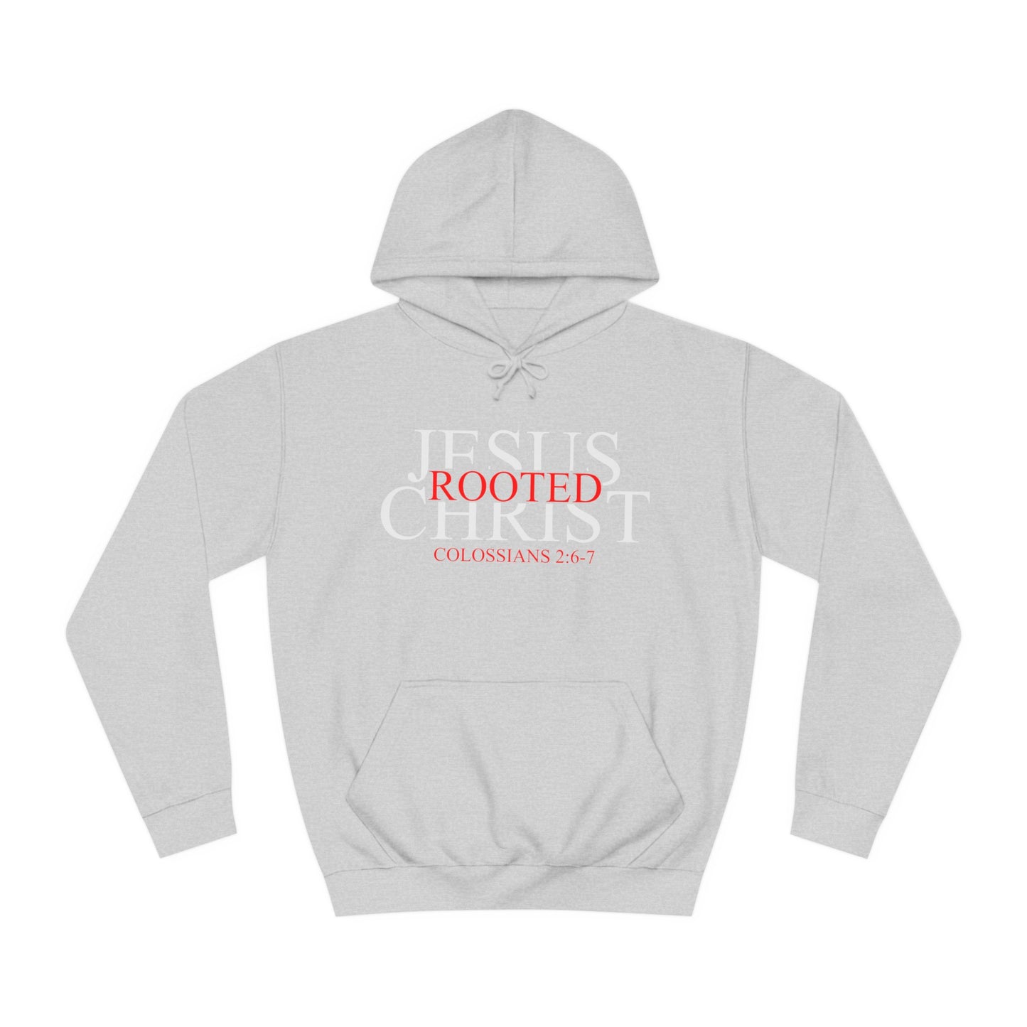"Rooted In Jesus Christ" Hoodie (White)