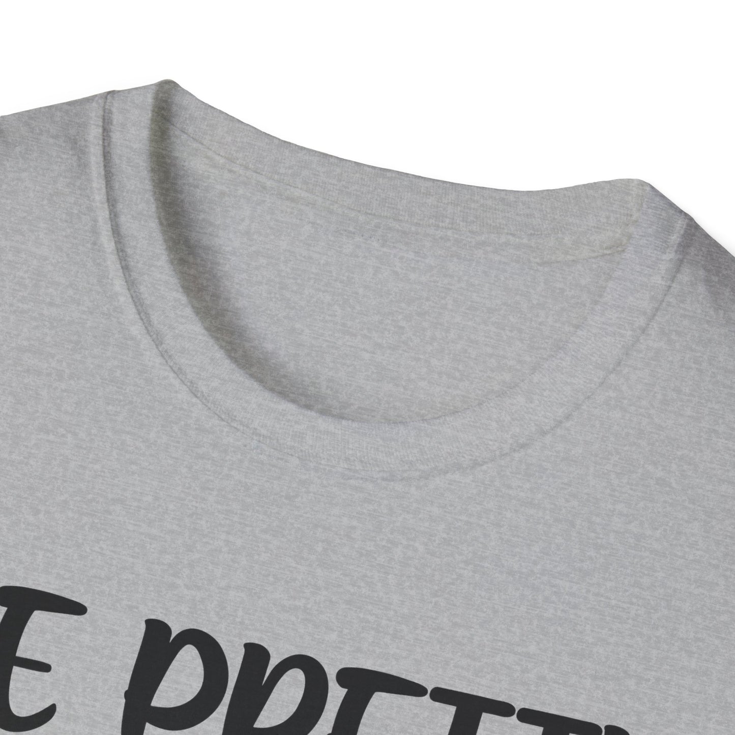 "Be Pretty" Softstyle T-Shirt