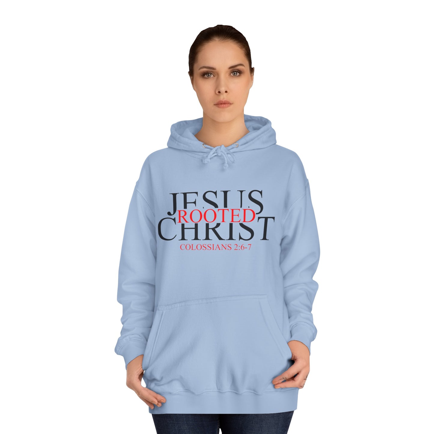"Rooted In Jesus Christ" Hoodie (Black Letters)