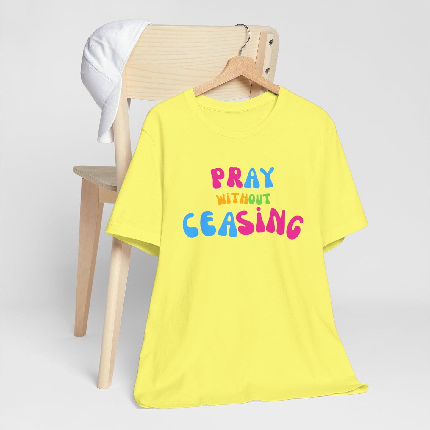 "Pray Without Ceasing" T-Shirt