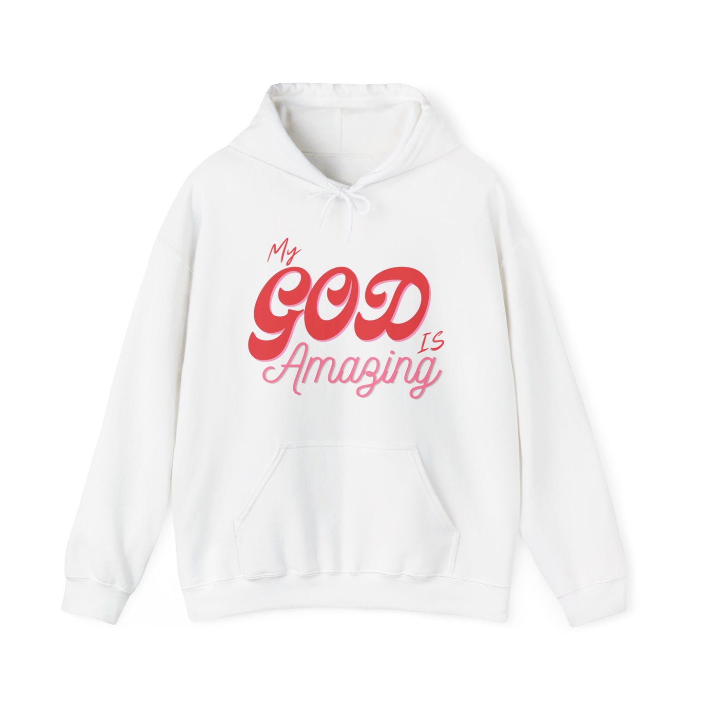 "My God Is Amazing" Hooded Sweatshirt