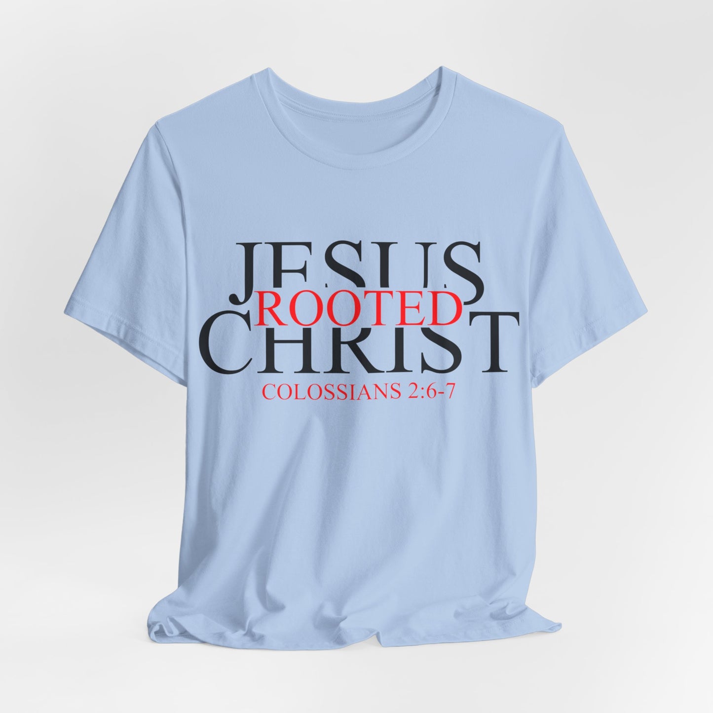 "Rooted In Jesus Christ" White T-Shirt