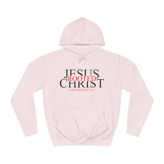 "Rooted In Jesus Christ" Hoodie (Black Letters)