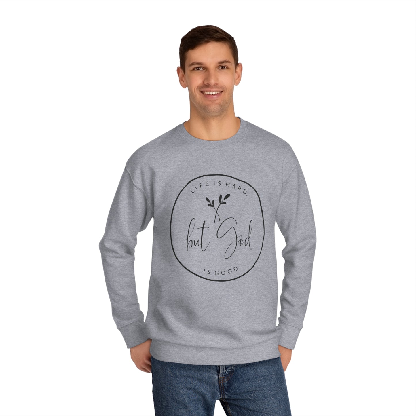 "But God" Sweatshirt