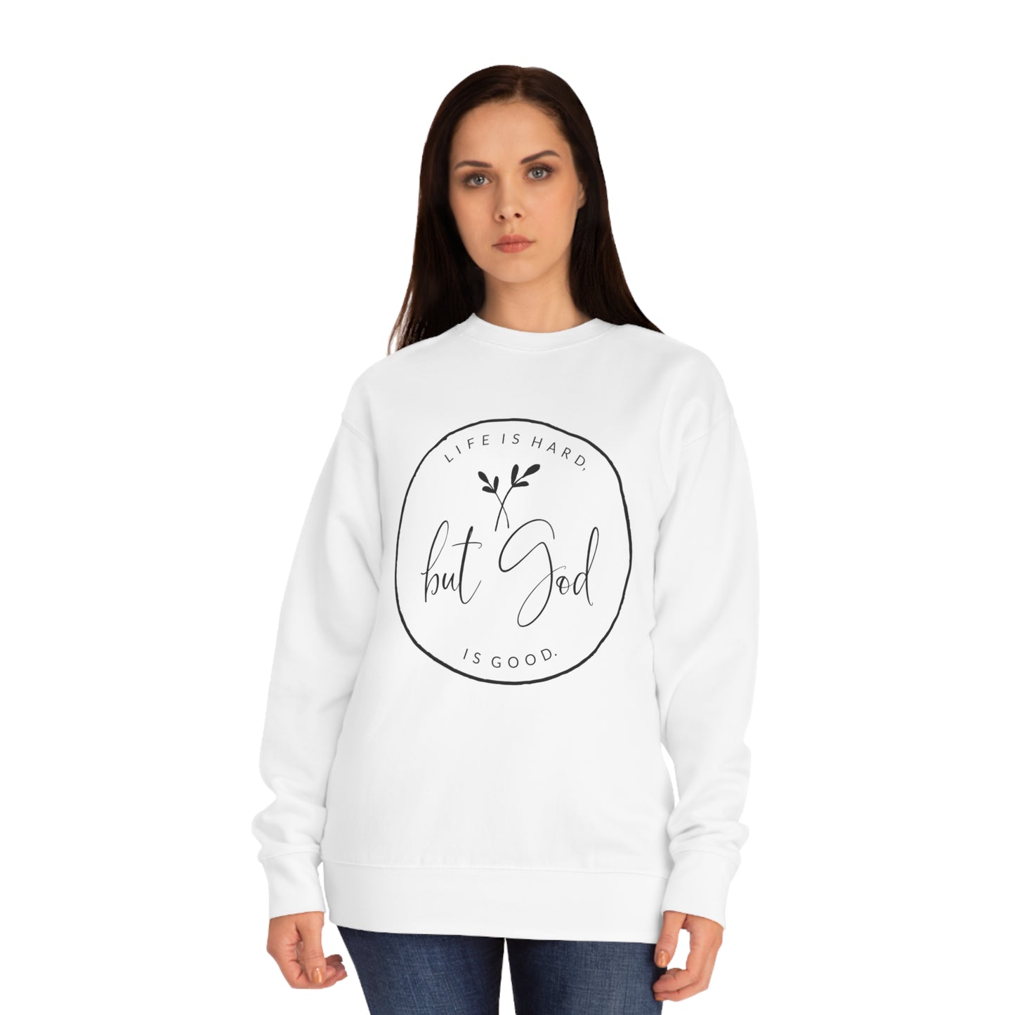 "But God" Sweatshirt