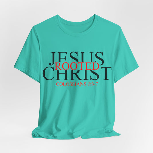 "Rooted In Jesus Christ" White T-Shirt