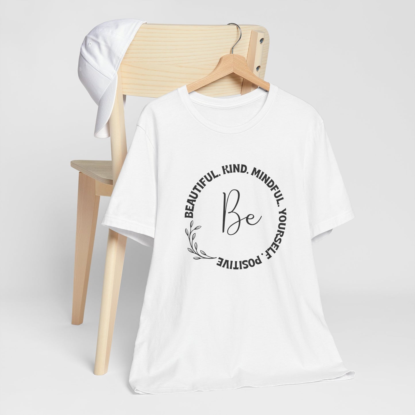 "Be" Short Sleeve Tee