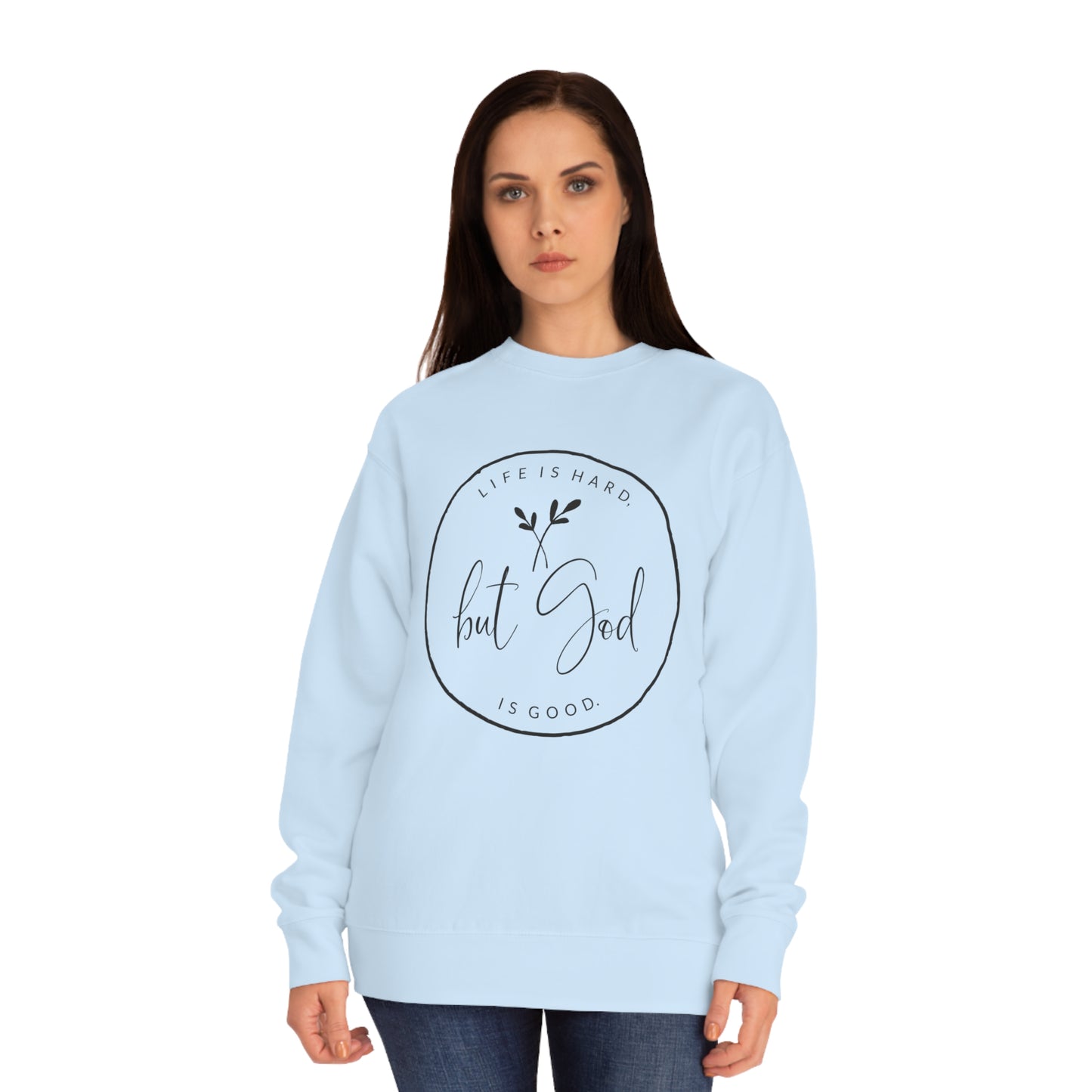 "But God" Sweatshirt