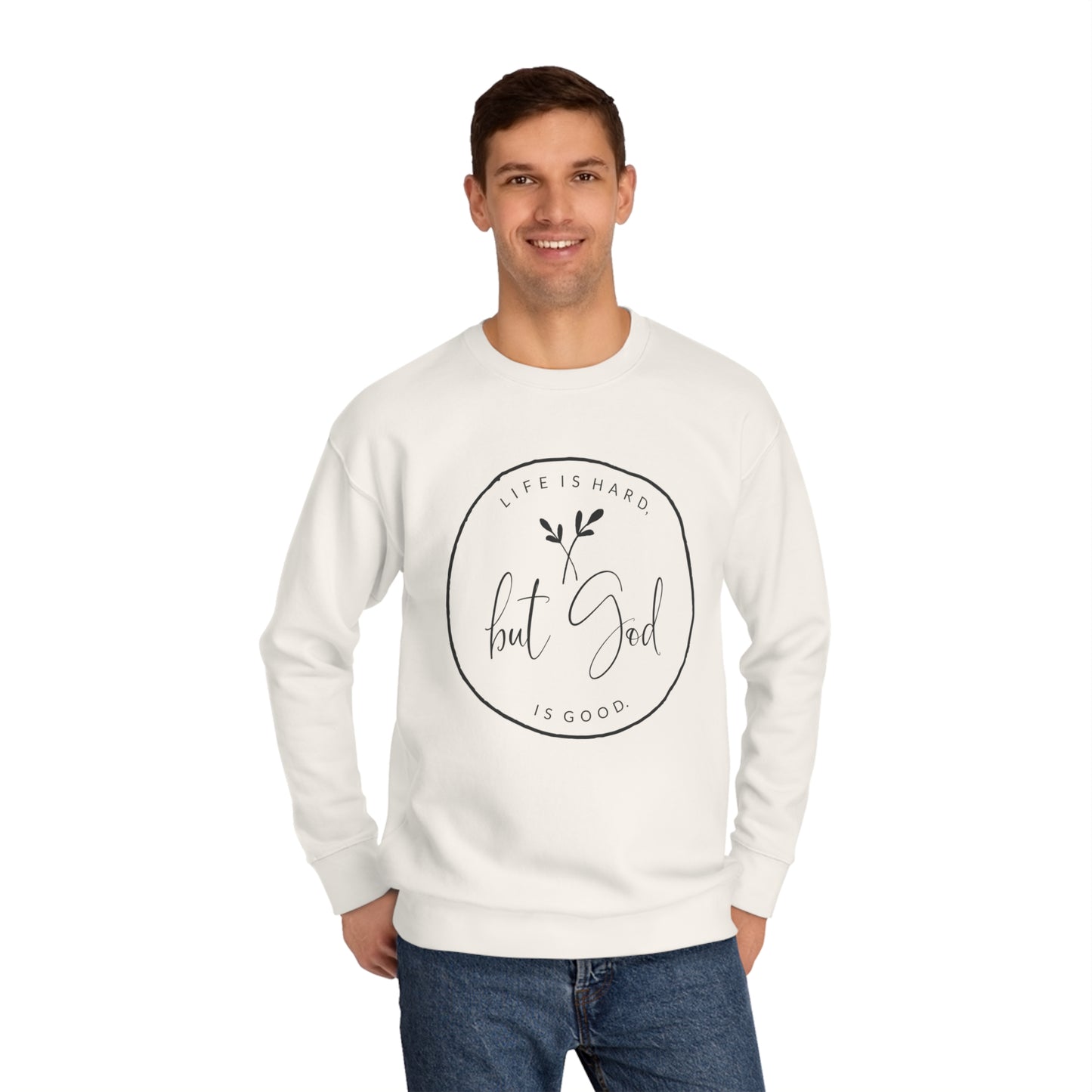 "But God" Sweatshirt