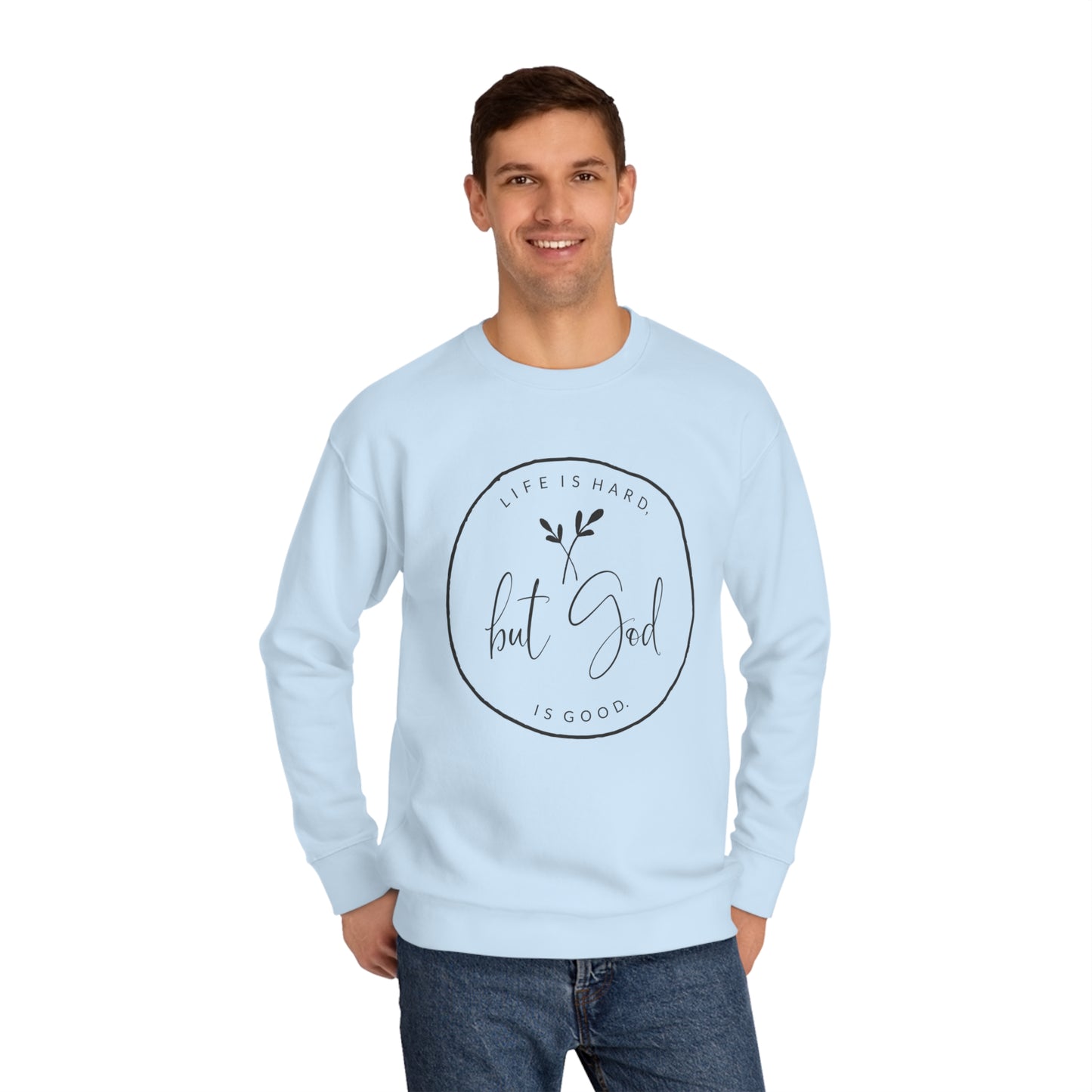 "But God" Sweatshirt